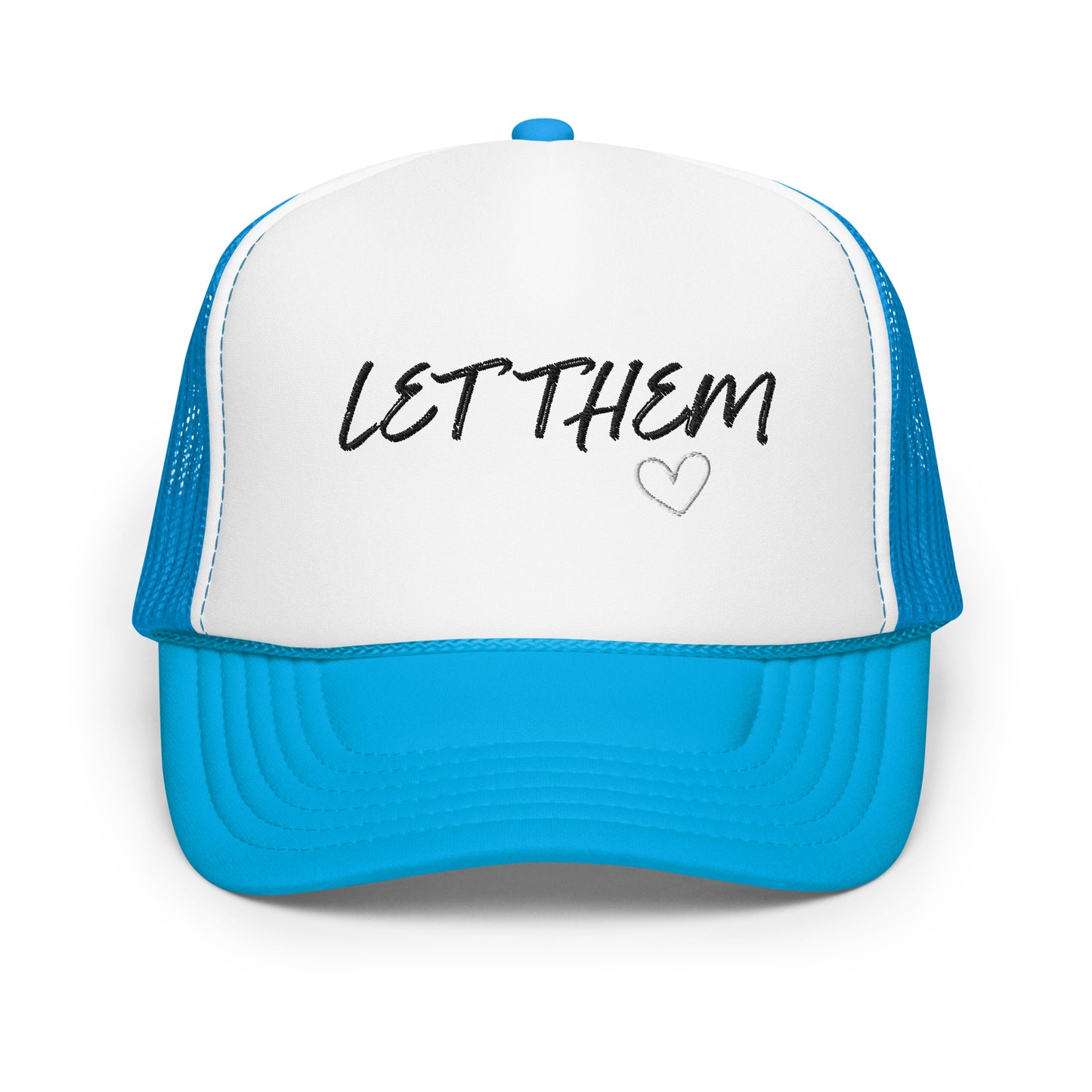 Let Them Foam trucker hat