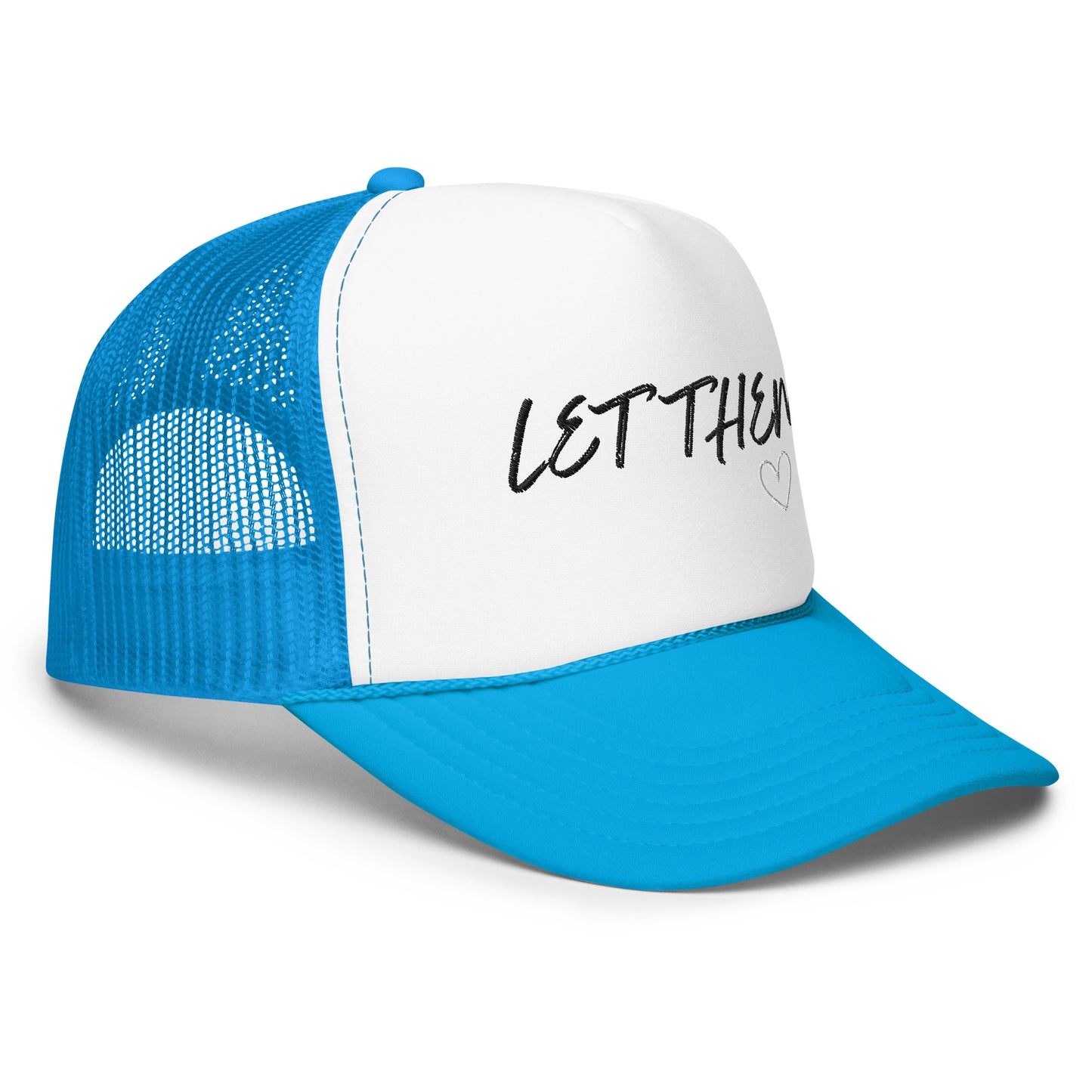 Let Them Foam trucker hat