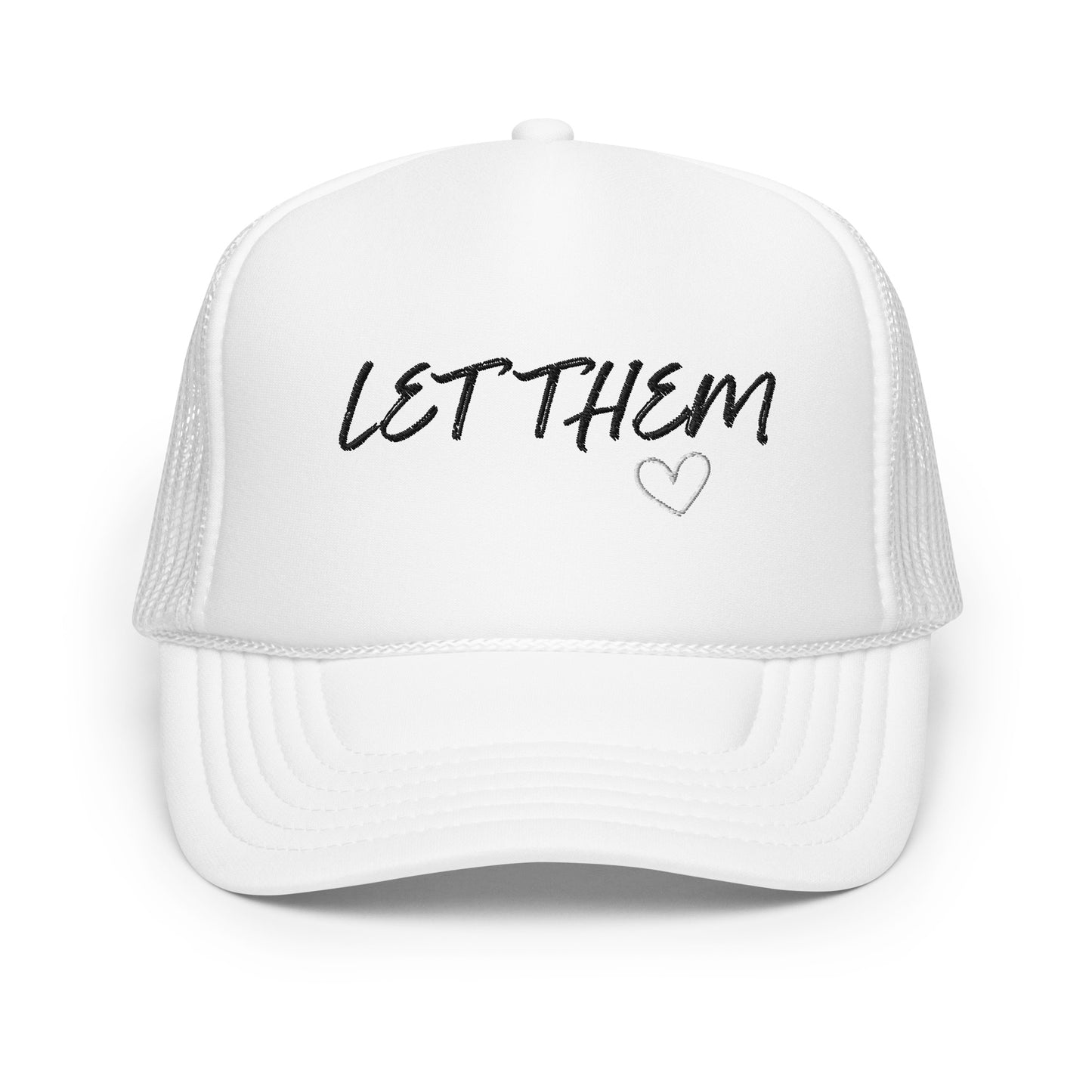 Let Them Foam trucker hat