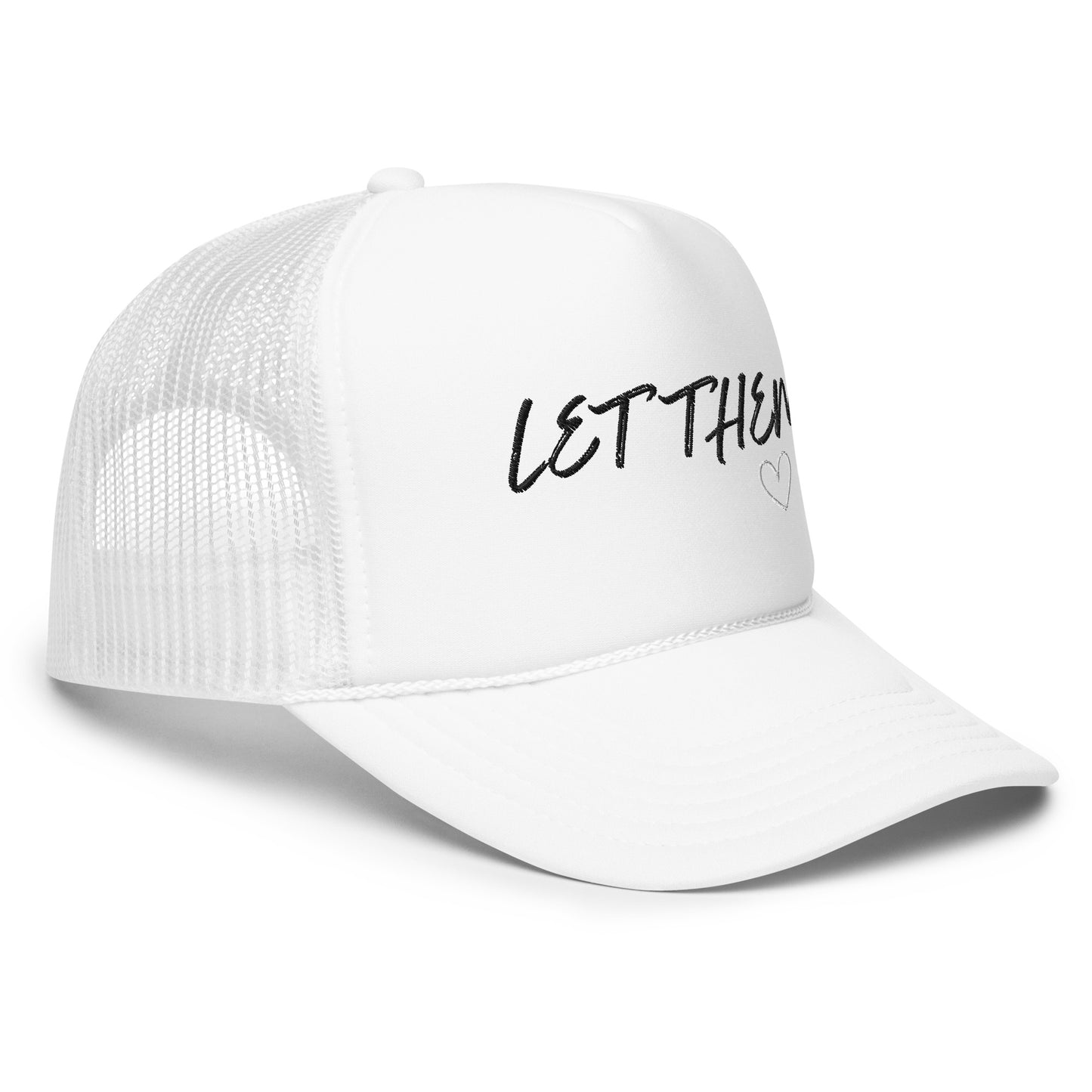 Let Them Foam trucker hat