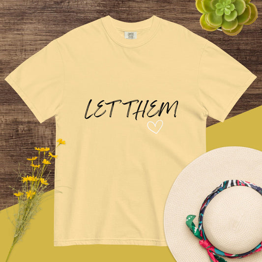 Let Them Custom Colors T-Shirt